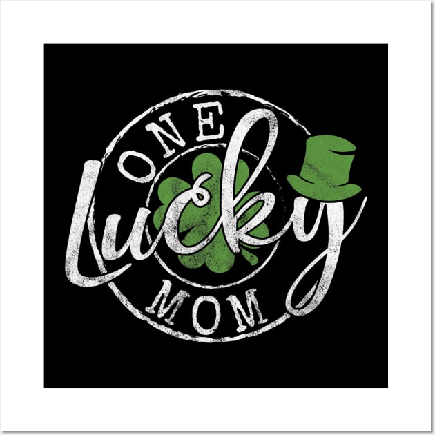 One Lucky Mom Funny Mother Irish Clovers Wall Art by cloutmantahnee